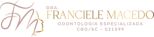 Dra. Franciele Macedo Odontologia Especializada. - Odontopediatra em Blumenau, Vale do Itajaí/SC.